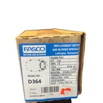 D364 Fasco Inducer Motor. Fixed Price $120.00.