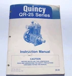 Quincy QR-25 Series Air Compressor Instruction Manual 1987 Original. Fixed Price $19.99.