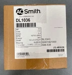 DL1036 Ao Smith 1/3HP 115V 1075RPM 48Y Motor New In Box. Fixed Price $101.99.