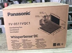 Panasonic FV-0511VQC1 Whispersense Dc Ventilation Fan, 50-80-110 Cfm. Fixed Price $150.00.