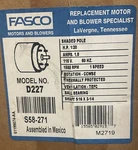 Fasco D227 1/20 Hp 1500 Rpm 115 Volt Fan Motor New Model. Fixed Price $134.00.