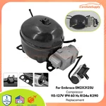 For Embraco EM2X3125U Compressor 115-127V 1PH 60 Hz R134A R290 Replacement New. Fixed Price $329.00.
