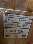 MOT10294 Trane Condenser Fan Motor 460V 3 Phase - 1.5HP, 1140RPM, 56FRAME. Fixed Price $775.00.